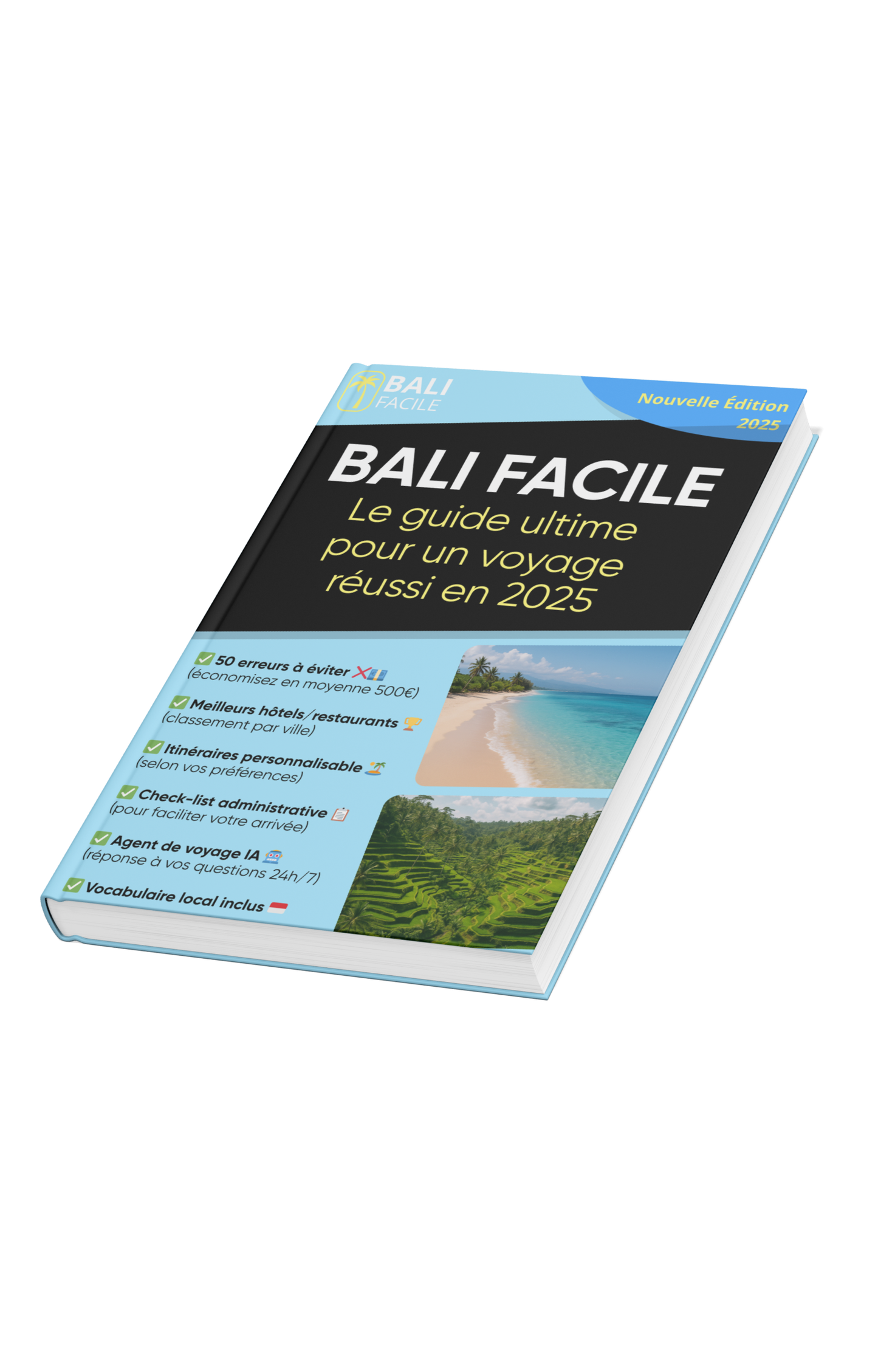 Bali Facile : Le guide ultime pour un voyage réussi en 2025